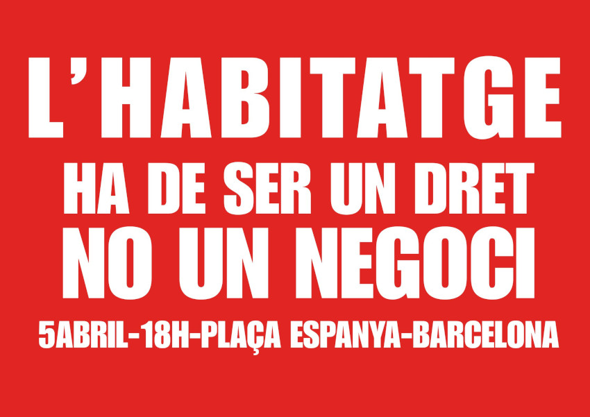 MANIFESTACIÓ DE CRIDA PER L'HABITATGE - 5 D'ABRIL
