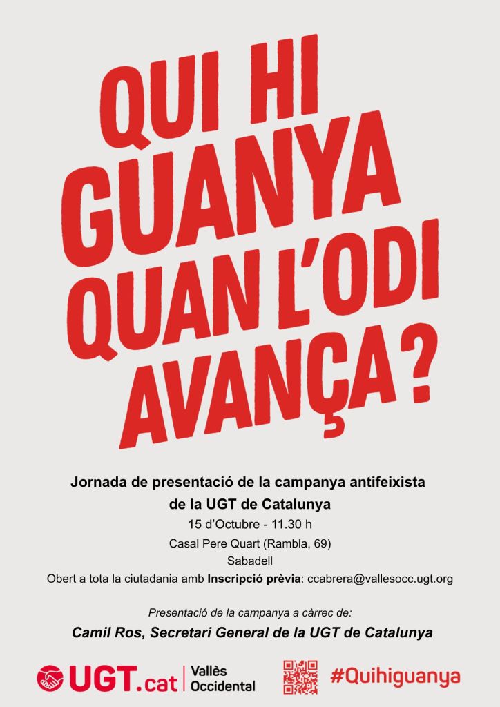 Acte de presentació de la campanya antifeixista de la UGT de Catalunya a la comarca “Qui hi guanya quan l’odi avança?